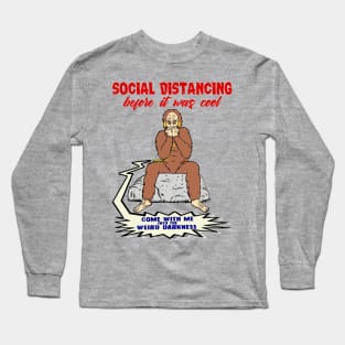 Social Distancing Bigfoot Long Sleeve T-Shirt